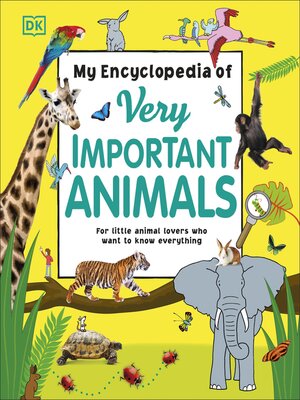 cover image of My Encyclopedia of Very Important Animals